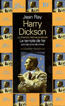 HARRY DICKSON- LE TEMPLE DE FER, SUIVI DE : LE ROI DE MINU T5