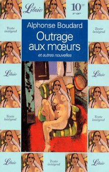 Outrage aux moeurs et autres nouvelles