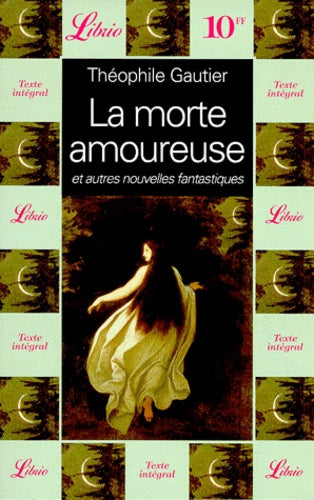La morte amoureuse - Avatar et autres récits fantastiques