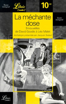 Méchante dose, neuf nouvelles de David Goodis à Léo Malet
