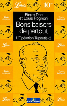 Bons baisers de partout, tome 2. L'Opération Tupeutla
