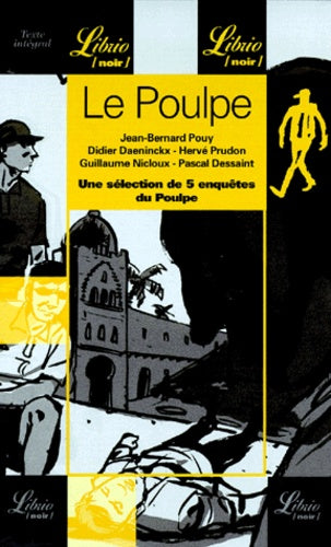 Le Poulpe, une sélection de cinq enquêtes du Poulpe