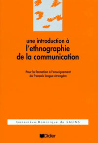 Une introduction à l'ethnographie de la communication. Pour la formation à l'enseignement du français langue étrangère