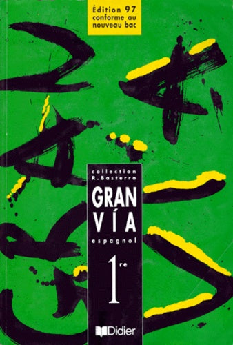 Gran via : 1ère LV2