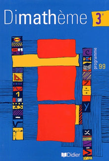 Dimathème : Mathématiques, 3ème