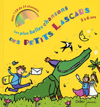 Les plus belles chansons des petits lascars : de 3 à 6 ans