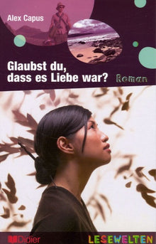 Glaubst du, dass es Liebe war?
