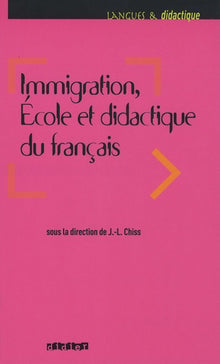 Immigration, école et didactique du français