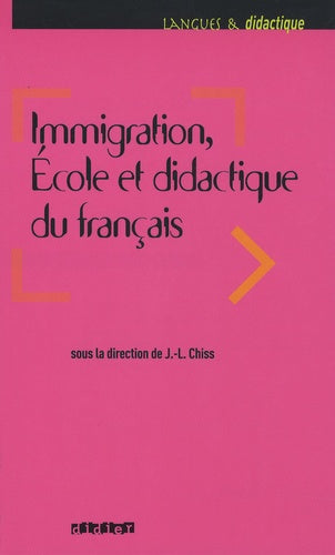 Immigration, école et didactique du français