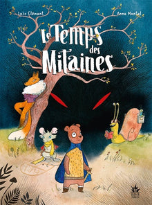 Le temps des mitaines, tome 1