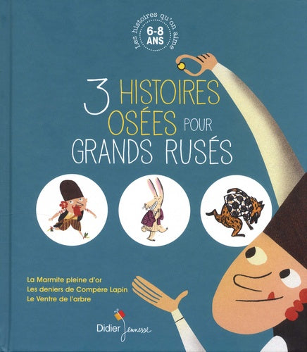 Les histoires qu'on aime, 3 histoires osées pour grands rusés: Baisse de prix à 9.99