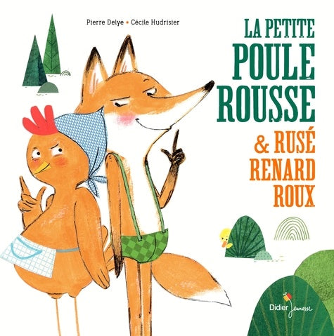La petite poule rousse et le rusé renard roux
