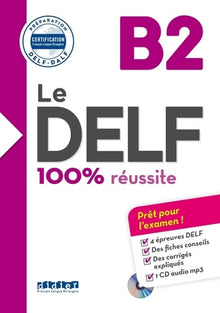 Le DELF B2 100% Réussite