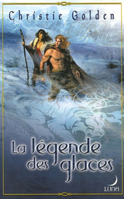 La légende des glaces