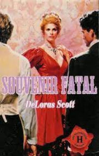 Souvenir fatal : Collection : Harlequin les historiques n° 67