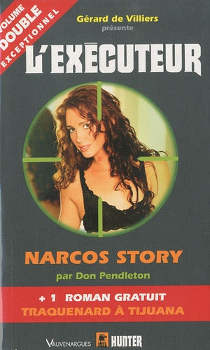 L'executeur 272 : Narcos Story - Traquenard à Tijuana