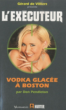L'Exécuteur 278 : Vodka glacée à Boston