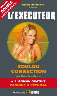 Exécuteur 298 : Zoulou connexion