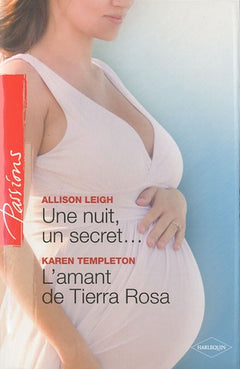 Une nuit, un secret... ; L'amant de Tierra Rosa