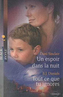 Un espoir dans la nuit ; Tout ce que tu ignores