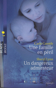 Une famille en péril; Un dangereux admirateur