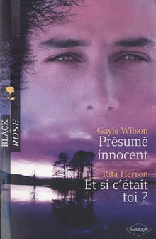 Présume innocent; Et si c'était toi ?