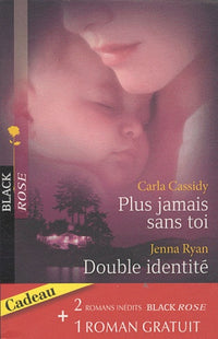 Plus jamais sans toi ; Double identité ; Rencontre à Cliff Point