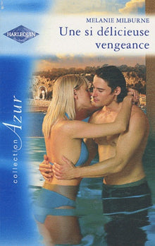 Une si délicieuse vengeance