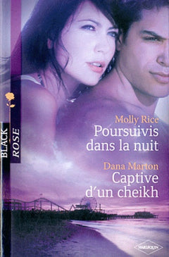 Poursuivis dans la nuit ; Captive d'un cheikh