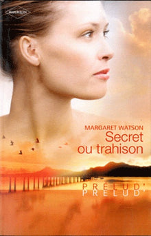 Secret ou trahison