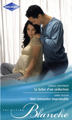 Le bébé d'un séducteur ; Une rencontre improbable