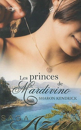 La maîtresse du prince - Un singulier cadeau - Un destin royal