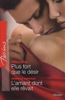 Plus fort que le désir ; L'amant dont elle rêvait