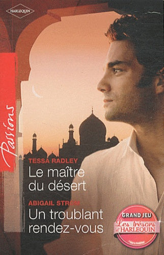 Le maître du désert ; Un troublant rendez-vous