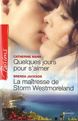 Quelques jours pour s'aimer ; La maîtresse de Storm Westmoreland