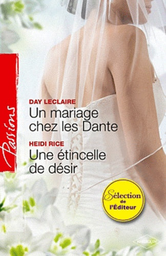 Un mariage chez les Dante ; Une étincelle de désir