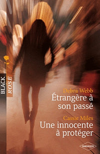 Etrangère à son passé ; Une innocente à protéger