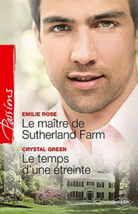 Le maitre de Sutherland farm ; Le temps d'une étreinte