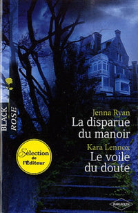 La disparue du manoir ; Le voile du doute