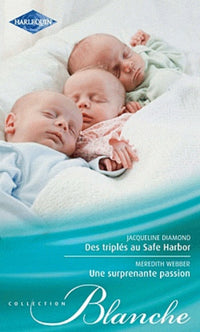 Des triplés au Safe Harbor ; Une surprenante passion