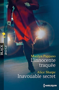 L'innocente traquée ; Inavouable secret