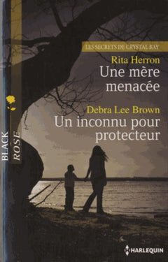 Une mère menacée ; Un inconnu pour protecteur
