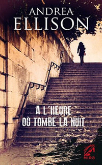 A l'heure où tombe la nuit
