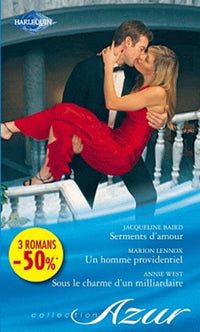 Serments d'amour ; Un homme providentiel ; Sous le charme d'un milliardaire