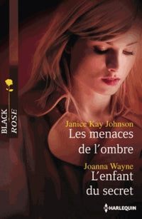 Les menaces de l'ombre ; L'enfant du secret