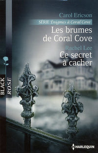 Les brumes de Coral Cove ; Ce secret à cacher