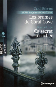 Les brumes de Coral Cove ; Ce secret à cacher