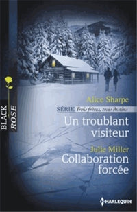 Un troublant visiteur ; Collaboration forcée