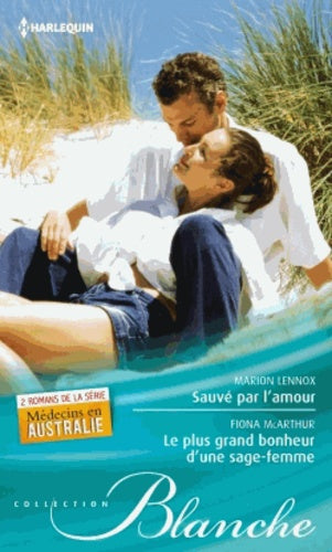 Sauvé par l'amour ; Le plus grand bonheur d'une sage-femme