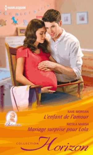 L'enfant de l'amour ; Mariage surprise pour Lola